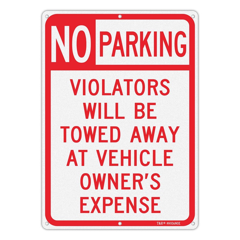 TR No Parking Sign, Violators Will Be Towed Away at Vehicle Owner's Expense Sign, 10 x 14 Inches, Rust Free Aluminum, Reflective, UV Printed, Weather/Fade Resistant, Easy Mounting, Indoor/Outdoor Use - Image 1